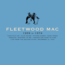 Load image into Gallery viewer, FLEETWOOD MAC - Fleetwood Mac 1969-1974 8CD box