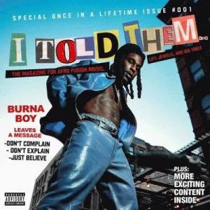 BURNA BOY - I TOLD THEM...