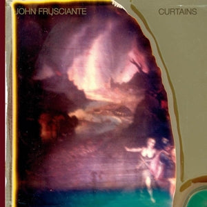 JOHN FRUSCIANTE - CURTAINS