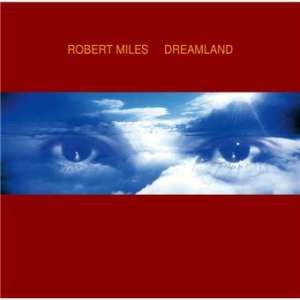 ROBERT MILES - DREAMLAND  2LP