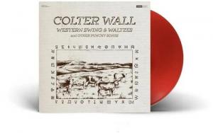 Colter Wall - Western Swing & Waltzes And Other Punchy Songs  Red Vinyl