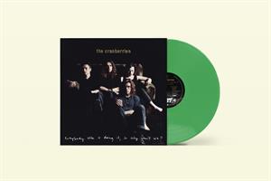 CRANBERRIES - EVERYBODY ELSE IS DOING IT, SO WHY CAN'T WE?  DARK GEEN VINYL