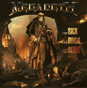 MEGADETH - SICK, THE DYING... AND THE DEAD!