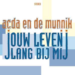 ACDA EN DE MUNNIK - JOUW LEVEN LANG BIJ MIJ  BLAUW VINYL