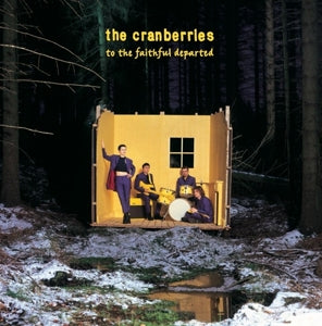 CRANBERRIES - TO THE FAITHFUL DEPARTED  2LP, DELUXE EDITION