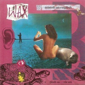 Wax - American English  Pink Purple Vinyl