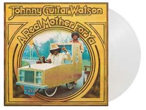 Johnny Guitar Watson - A Real Mother For YA  White Vinyl