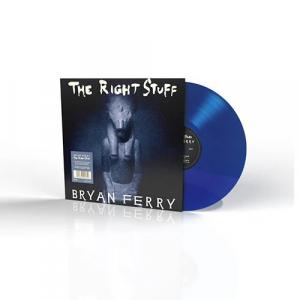Bryan Ferry – The Right Stuff  RSD 2024, 12", 45 RPM, Blue Vinyl