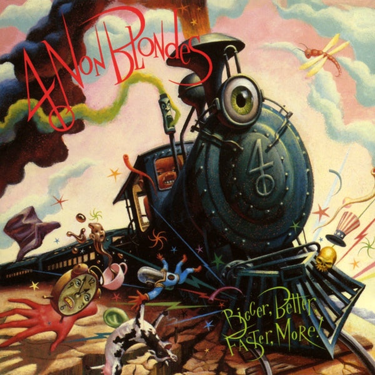 FOUR NON BLONDES - BIGGER, BETTER, FASTER, MORE!