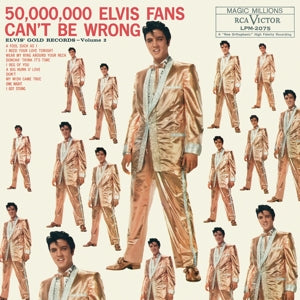 ELVIS PRESLEY - 50,000,000 ELVIS FANS CAN'T BE WRONG