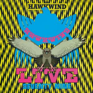 Hawkwind – Live Seventy Nine  RSD24, CLEAR VINYL