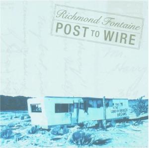 Richmond Fontaine – Post To Wire  RSD24, 2LP, BLUE VINYL