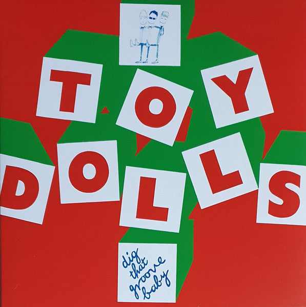 Toy Dolls – Dig That Groove Baby  Green with White Splatter Vinyl