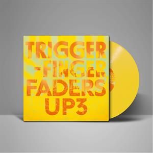 Triggerfinger - Faders Up 3  Yellow Vinyl