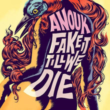 Afbeelding in Gallery-weergave laden, Anouk - Fake It Till We Die (LP)
