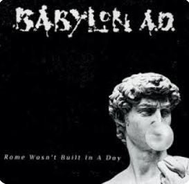 Babylon A.D. - Rome Wasn't Built In A Day (Night 451 LP)