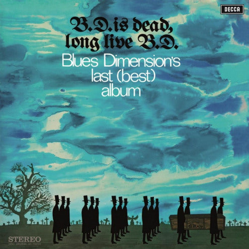 Blues Dimension - B.D. Is Dead, Long Live B.D. (LP)