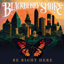 Afbeelding in Gallery-weergave laden, Blackberry Smoke - Be Right Here (LP)
