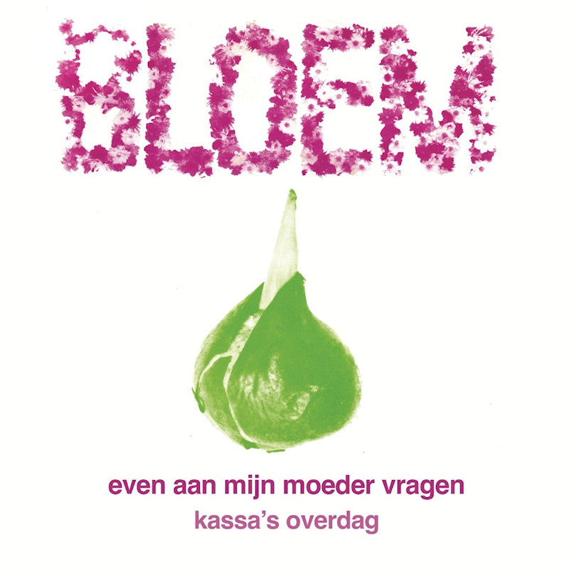 Bloem - 7-even aan mijn moeder vragen (7-inch)
