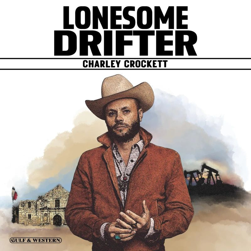 Charley Crockett - Lonesome drifter (LP)