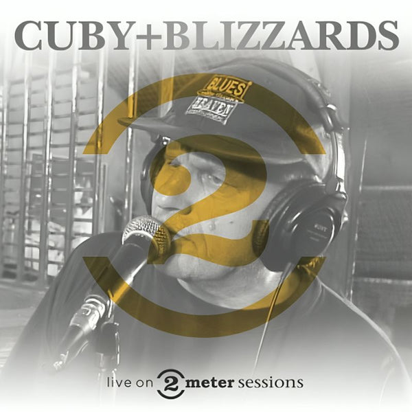 Cuby + Blizzards - Live on 2 meter sessions (CD)