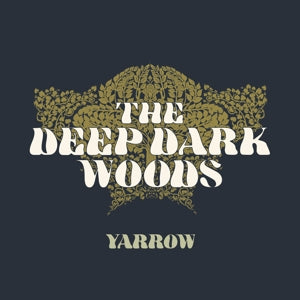 Deep Dark Woods - Yarrow (LP)