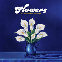 Afbeelding in Gallery-weergave laden, Durand Jones &amp; The Indications - Flowers (LP)
