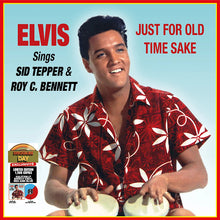 Load image into Gallery viewer, Elvis Presley - Sings Sid Tepper &amp; Roy C. Bennett - Just For Old Time Sake (LP)
