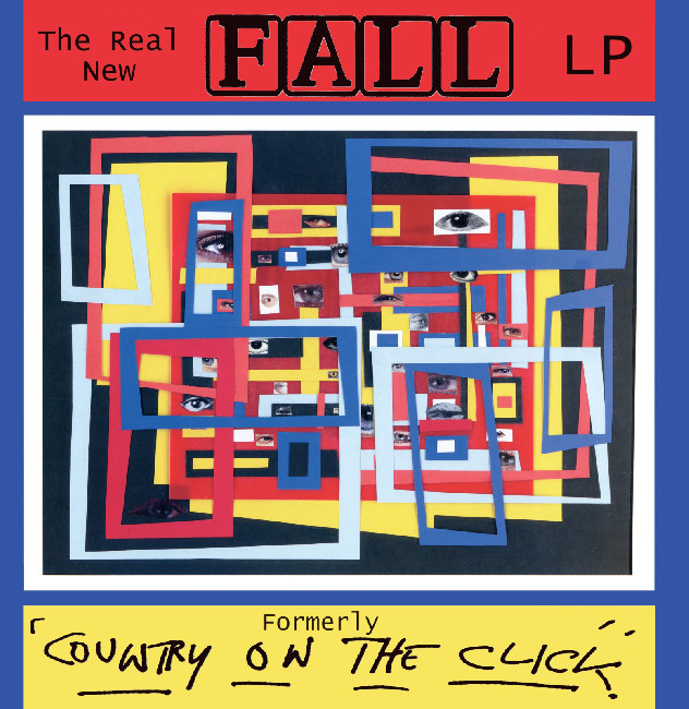 Fall, The - Real New Fall LP Formerly 'Country On The Click' (LP)