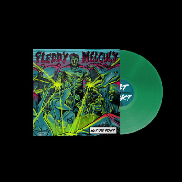 Fleddy Melculy - Wat De Fok? (LP)