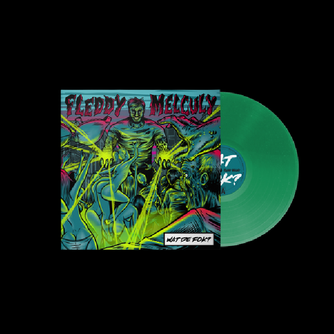 Fleddy Melculy - Wat De Fok? (LP)