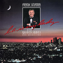 Load image into Gallery viewer, Frank Sinatra With Quincy Jones And His Orchestra - L.A. Is My Lady (LP)
