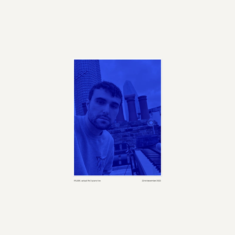 Fred Again.. - Actual Life 3 Piano Live (22nd December 2022) - RSD Black Friday (LP)