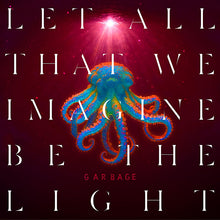 Afbeelding in Gallery-weergave laden, Garbage - Let all that we imagine be the light (LP)
