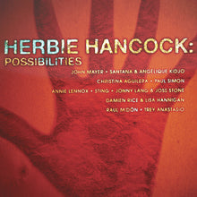 Afbeelding in Gallery-weergave laden, Herbie Hancock - Possibilities (LP)
