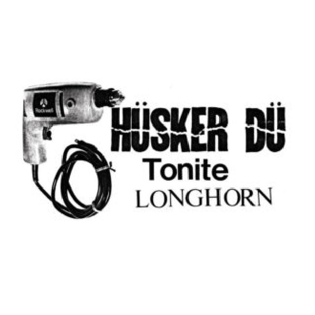 Hüsker Dü - Tonite Longhorn (LP)