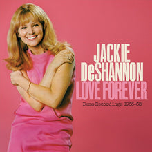 Load image into Gallery viewer, Jackie Deshannon - Love Forever (LP)
