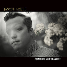 Afbeelding in Gallery-weergave laden, Jason Isbell - Something more than free (LP)
