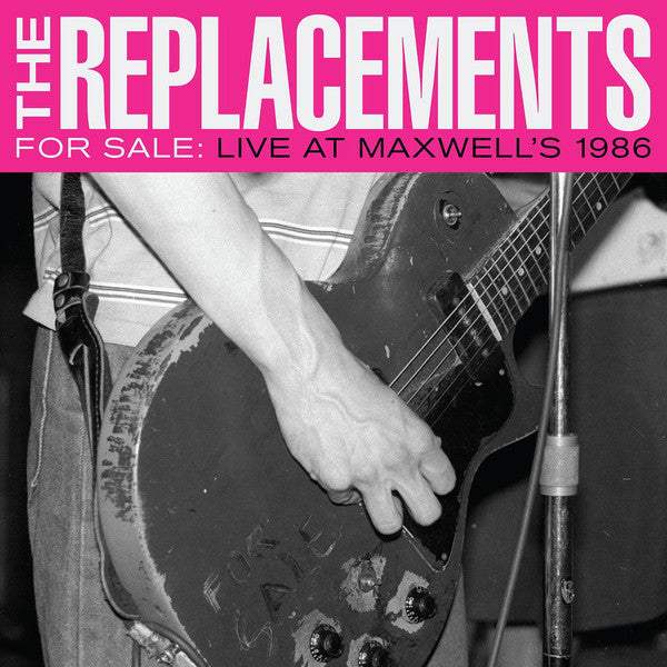 Replacements, The - For Sale: Live At Maxwell's 1986 (LP)