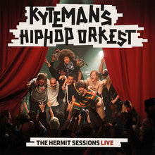 Load image into Gallery viewer, Kyteman&#39;s Hiphop Orkest - Hermit Sessions Live (LP)
