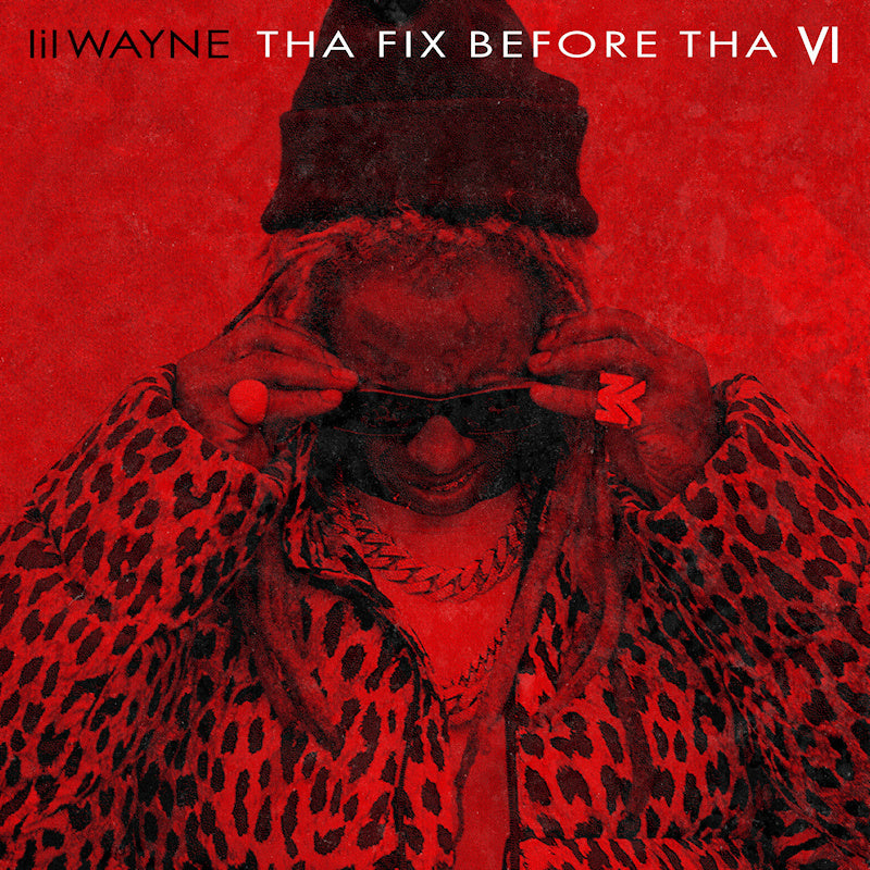 Lil Wayne - Tha Fix Before Tha VI (LP)