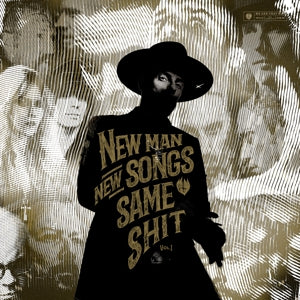 ME AND THAT MAN - NEW MAN, NEW SONGS, SAME SHIT: VOL.1