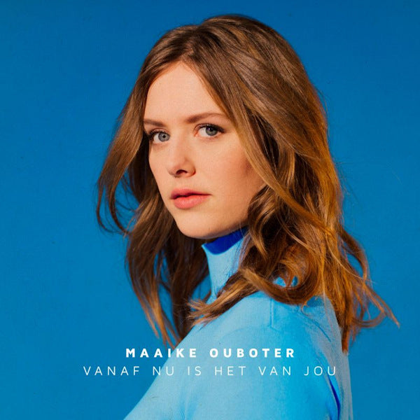 Maaike Ouboter - Vanaf nu is het van jou -gatefold- (LP)