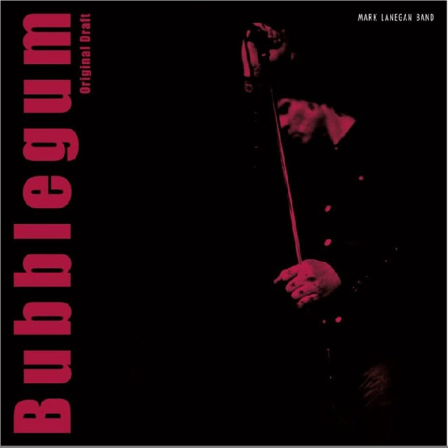Mark Lanegan - Bubblegum (Original Draft) (LP)