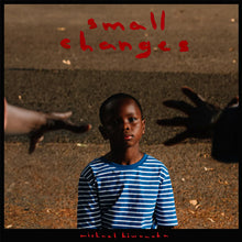 Load image into Gallery viewer, Michael Kiwanuka - Small Changes (LP)
