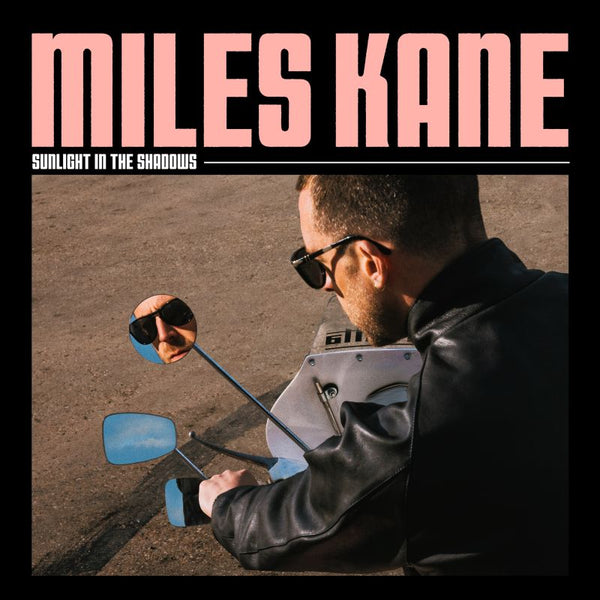 Miles Kane - Sunlight in the shadows (LP)