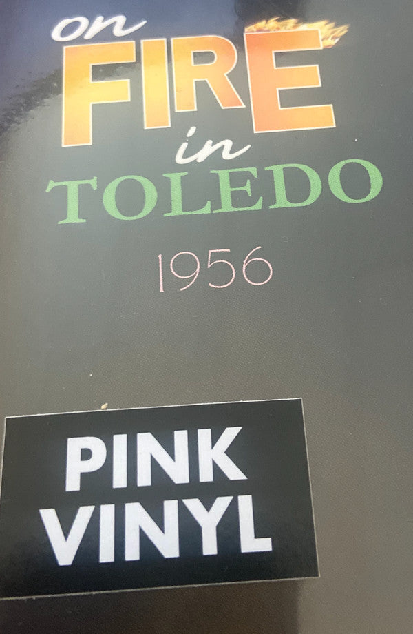Elvis Presley - On Fire In Toledo 1956 (PINK VINYL 7-inch single)