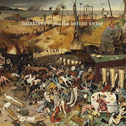 PEARLS BEFORE SWINE - BALAKLAVA  2LP, RSD 2023