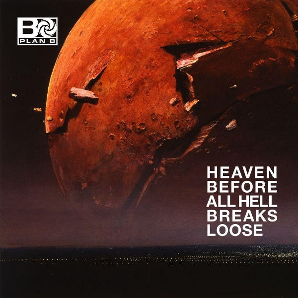 Plan B (4) - Heaven Before All Hell Breaks Loose (LP)