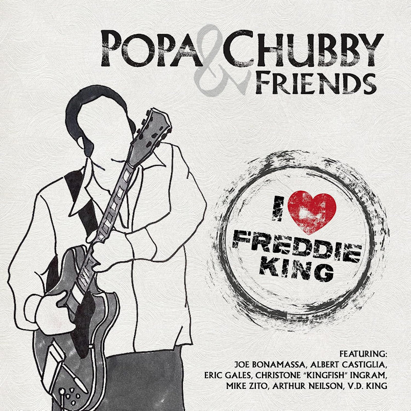 Popa Chubby & Friends - I Love Freddie King (LP)